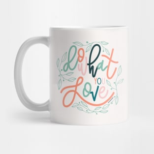 Do What You Love Lettering Mug